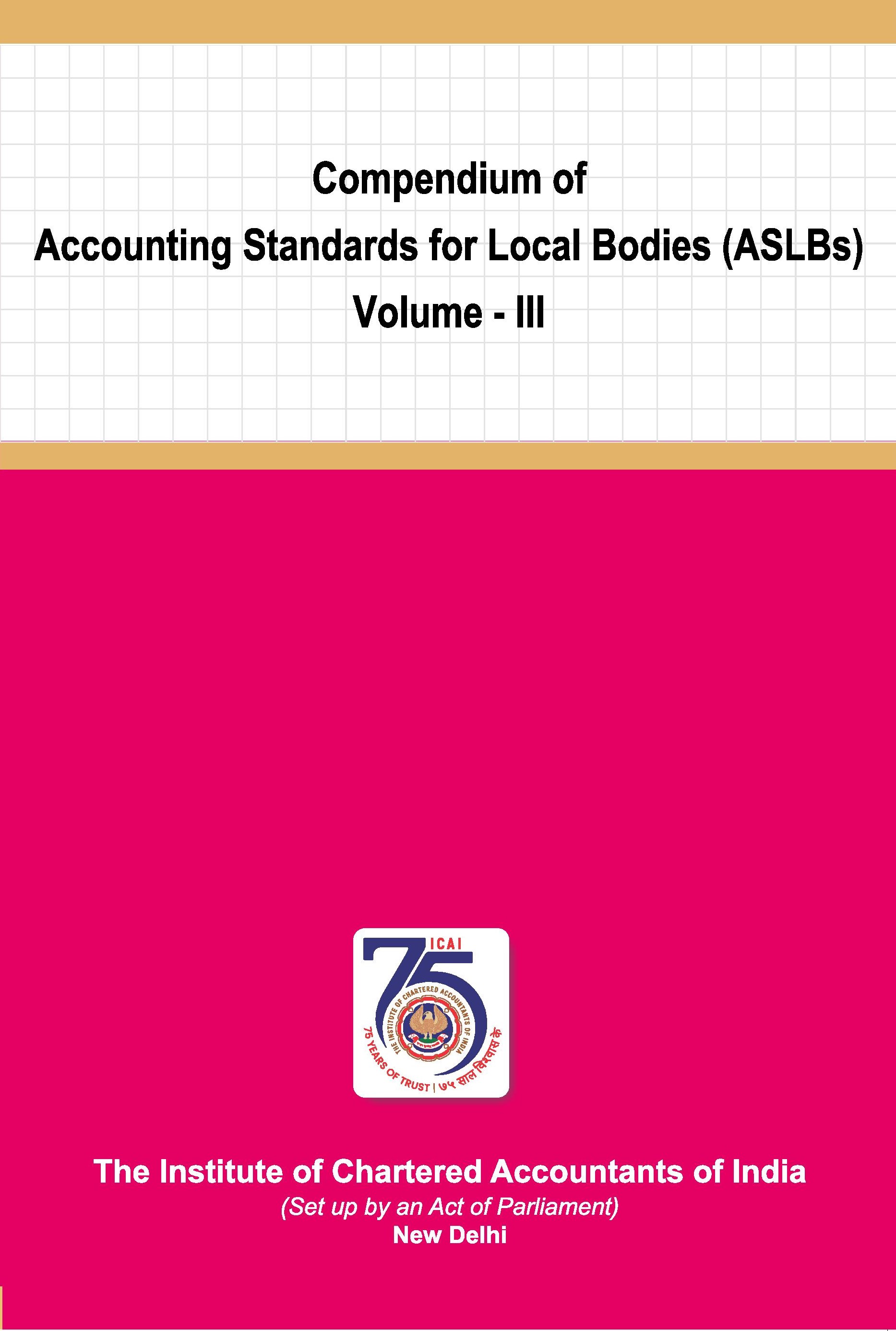 Compendium of Accounting Standards for Local Bodies (ASLBs) Volume - III - June, 2023